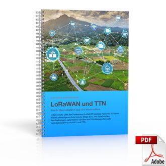 LoRaWAN mit TTN (PDF) LoRaWAN mit TTN (PDF)