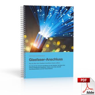 Glasfaser-Anschluss (PDF) Glasfaser-Anschluss (PDF)